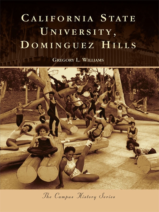 Title details for California State University, Dominguez Hills by Gregory L. Williams - Available